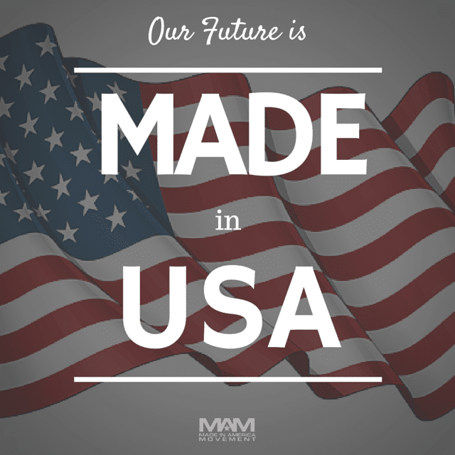 Made In America: Why Americans Don’t Care About American-Made Goods, Our Future is Made in USA - Made in America Movement, American Made