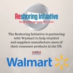 The Reshoring Initiative and Walmart Launch Effort to Help Suppliers Reshore