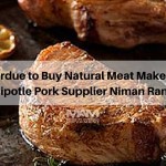 Perdue to Buy Niman Ranch, Chipotle Pork Supplier & Natural Meat Maker