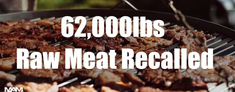 62K lbs of raw meat recalled days before Memorial Day