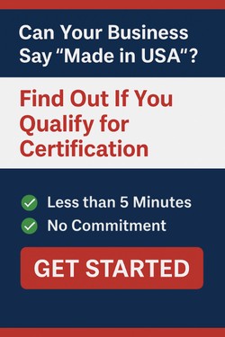Do you qualify for made in usa certification? made in the usa certified, made in usa certification, verify made in usa, made in usa verification