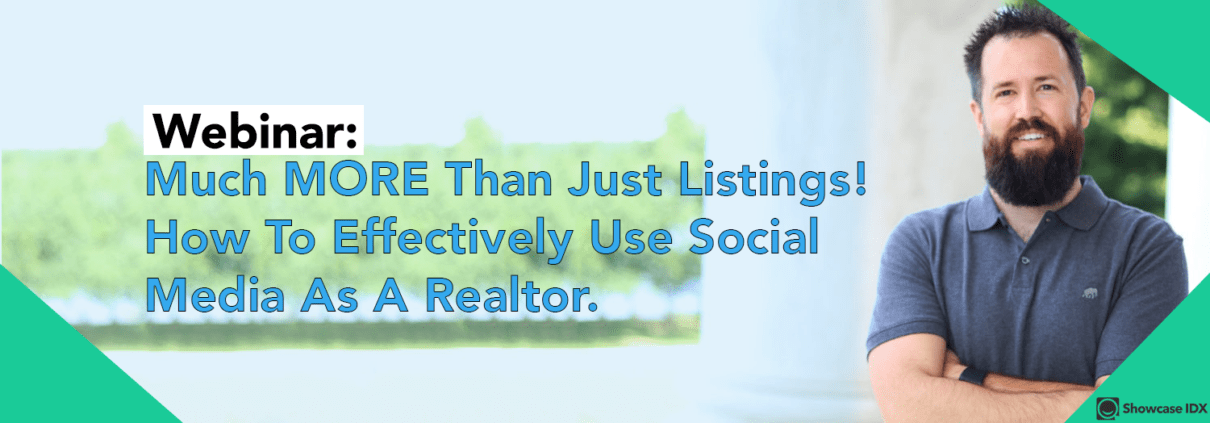 Much MORE Than Just Listings! How To Effectively Use Social Media As A Realtor.